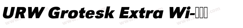URW Grotesk Extra Wi字体转换